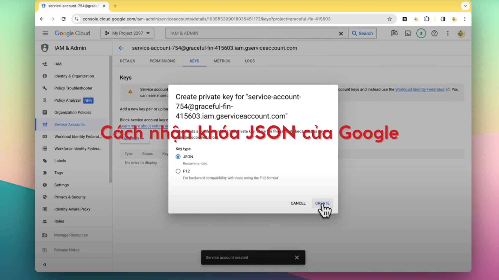 Cách nhận lấy khóa JSON của Google