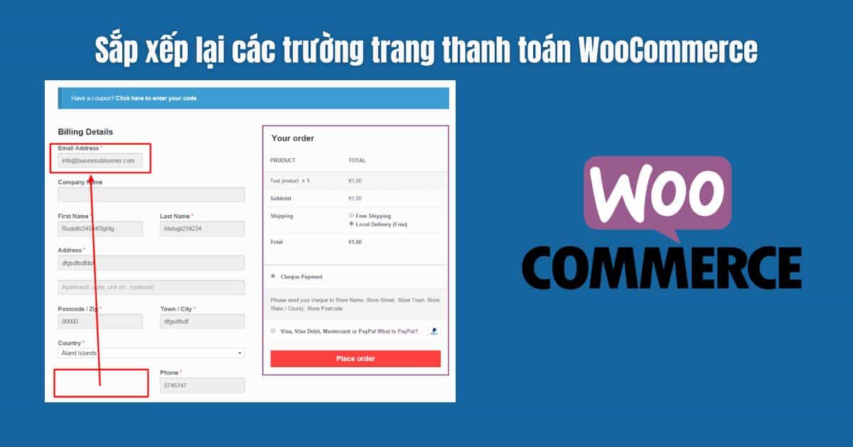 Sắp xếp lại các trường trang thanh toán WooCommerce Sắp xếp lại các trường trang thanh toán WooCommerce