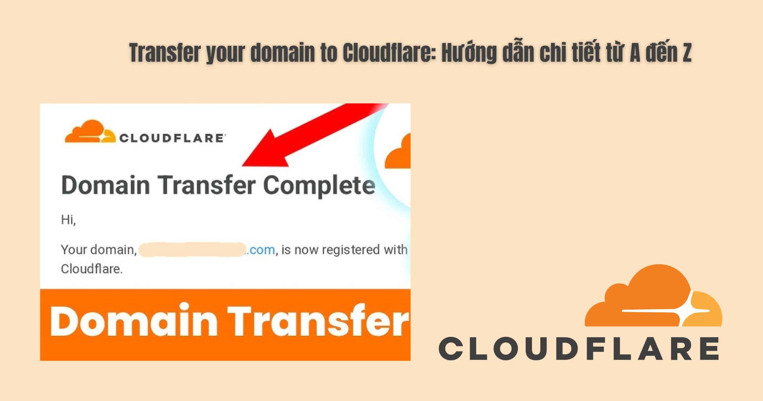 Transfer your domain to Cloudflare: Hướng dẫn chi tiết từ A đến Z